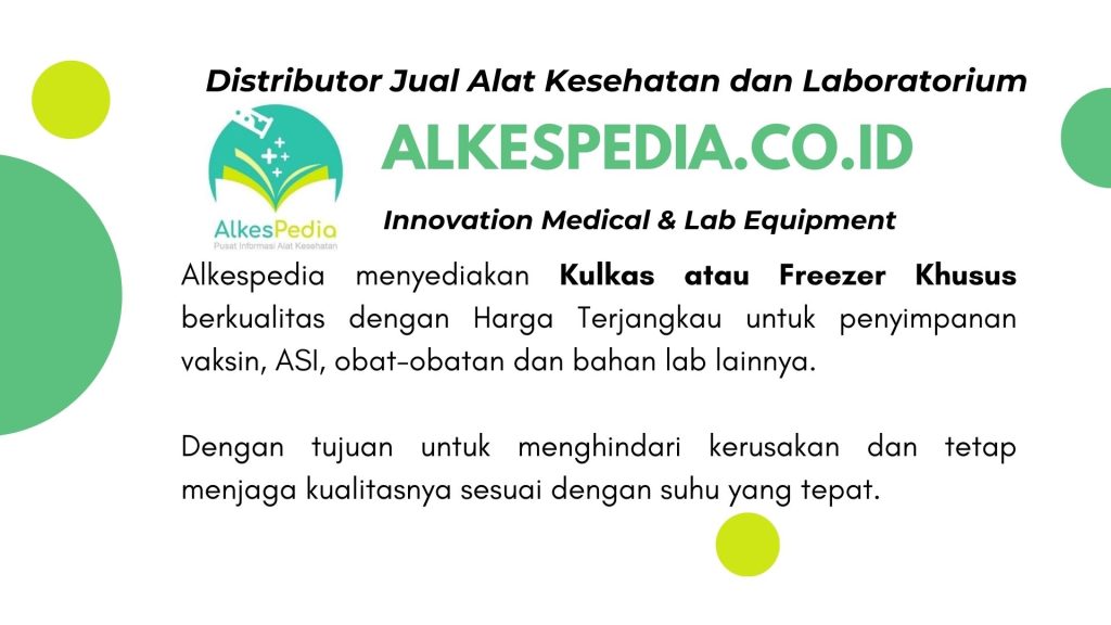 Distributor Jual kulkas lab, kulkas vaksin, kulkas obat dan kulkas asi alkespedia.co.id