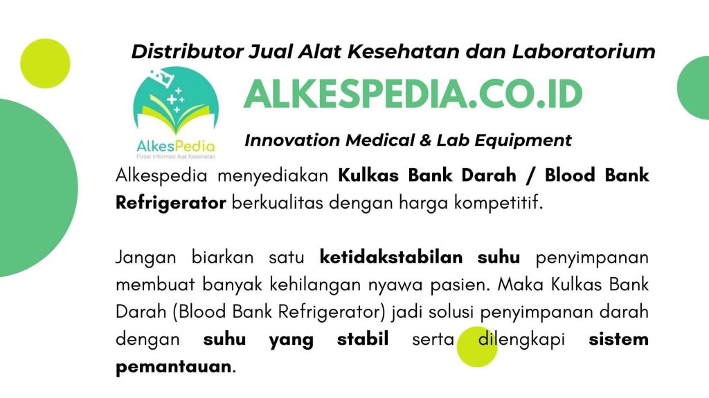 Alkespedia jual kulkas bank darah atau blood bank refrigerator berkualitas