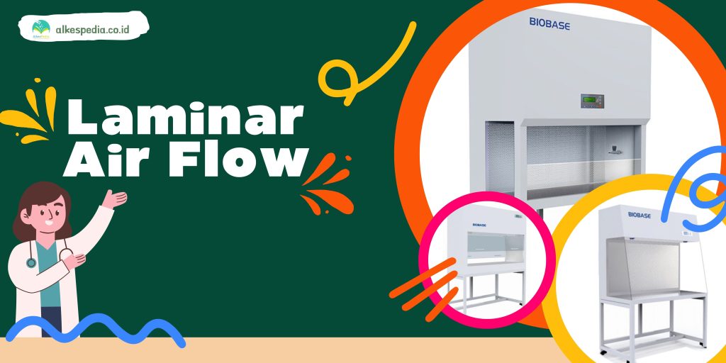 Ketahui pengertian, jenis, fungsi, cara perawatan dan tips memilih laminar air flow alkespedia